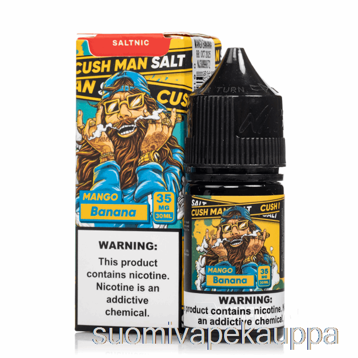 Vape Kauppa Cush Man - Mango Banaani - Ilkeä Suola - 30ml 50mg